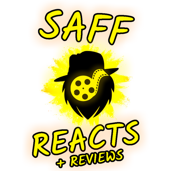 Saff Reacts + Reviews